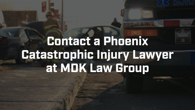 contact a phoenix, Arizona catastrophic injury lawyer at Sargon Law Group