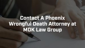 contact a phoenix wrongful death attorney at Sargon Law Group