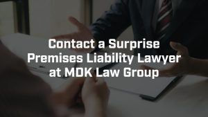 contact a surprise premises liability lawyer at Sargon Law Group