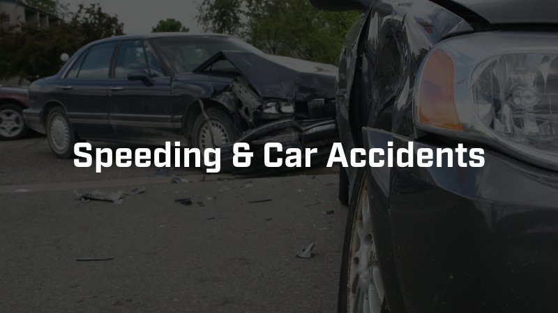 speeding and car accidents